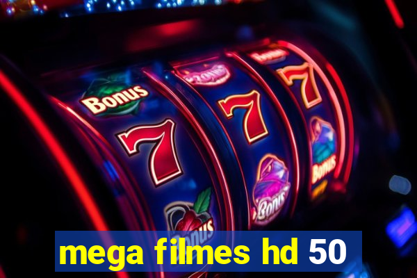 mega filmes hd 50